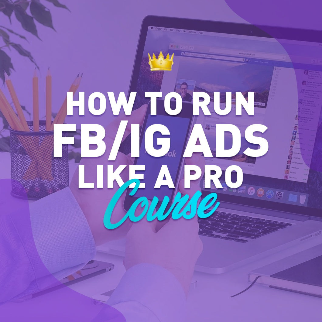 How To Run FB/IG Ads Like A PRO (VIDEO MASTERCLASS)